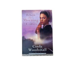 when morning comes Cindy Woodsmall paperback book